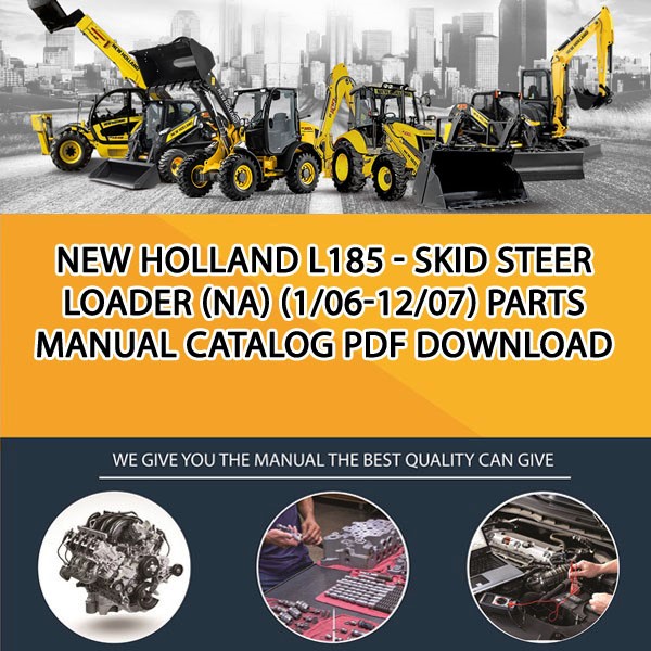 New Holland L185 - Skid Steer Loader (Na) (1/06-12/07) Parts manual catalog PDF Download