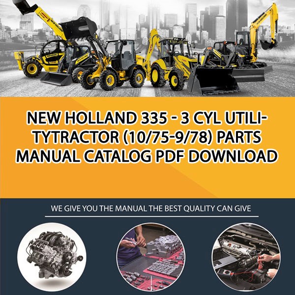 New Holland 335 - 3 Cyl Utilitytractor (10/75-9/78) Parts manual catalog PDF Download