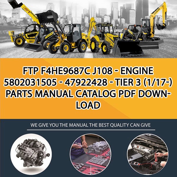 Ftp F4He9687C J108 - Engine 5802031505 - 47922428 - Tier 3 (1/17-) Parts manual catalog PDF Download