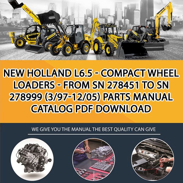 New Holland L6.5 - Compact Wheel Loaders - From Sn 278451 To Sn 278999 (3/97-12/05) Parts manual catalog PDF Download