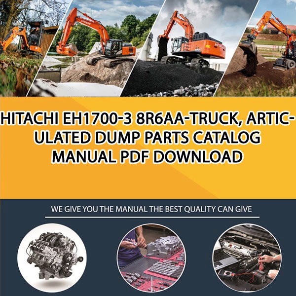 Hitachi Eh1700-3 8R6Aa-Truck, Articulated Dump Parts Catalog Manual Pdf Download