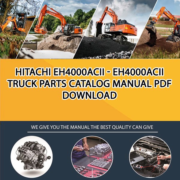 Hitachi Eh4000Acii - Eh4000Acii Truck Parts Catalog Manual Pdf Download