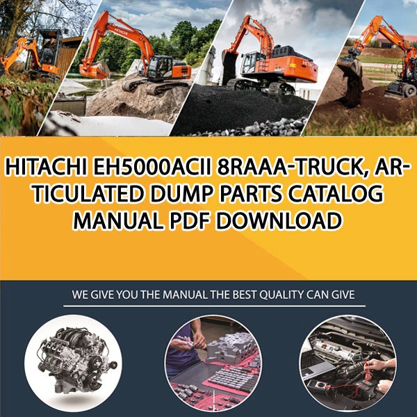 Hitachi Eh5000Acii 8Raaa-Truck, Articulated Dump Parts Catalog Manual Pdf Download