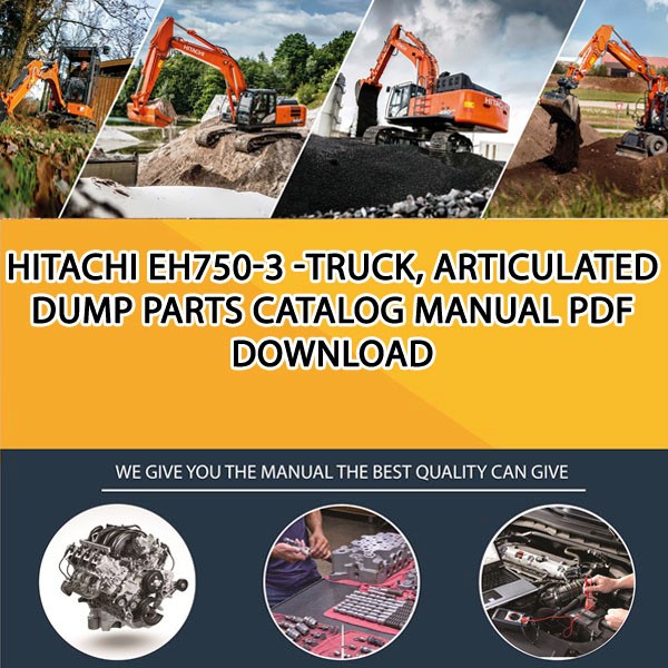 Hitachi Eh750-3 -Truck, Articulated Dump Parts Catalog Manual Pdf Download