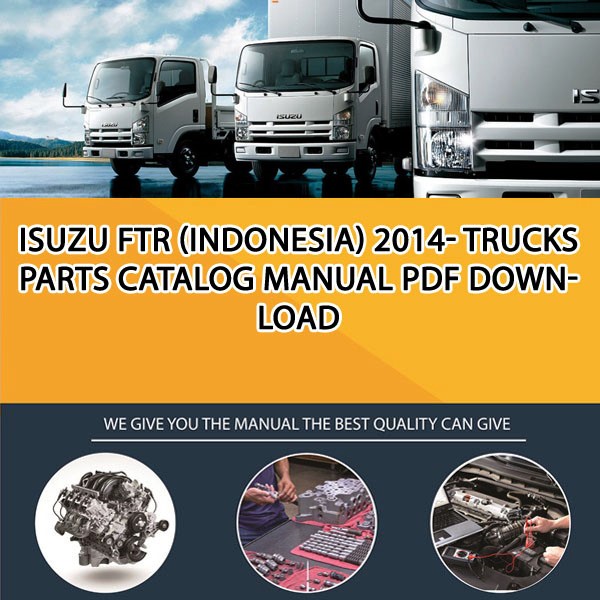 ISUZU FTR (INDONESIA) 2014- Trucks Parts catalog manual PDF Download