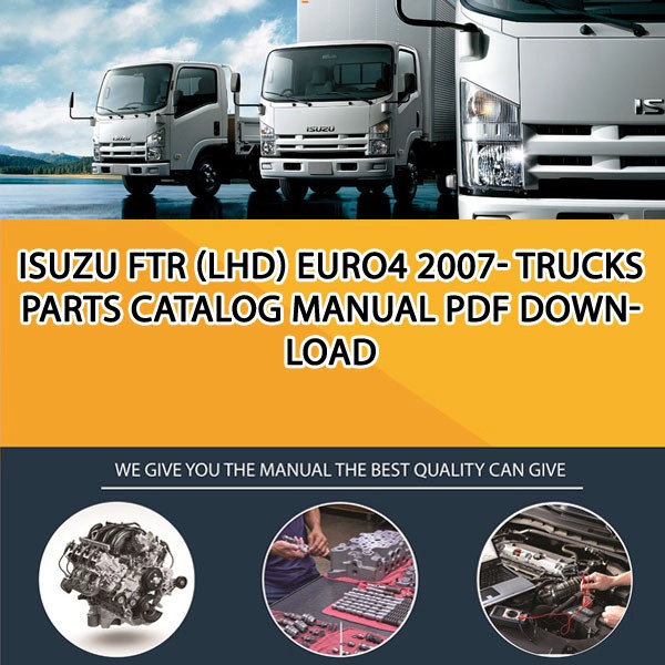 ISUZU FTR (LHD) EURO4 2007- Trucks Parts catalog manual PDF Download