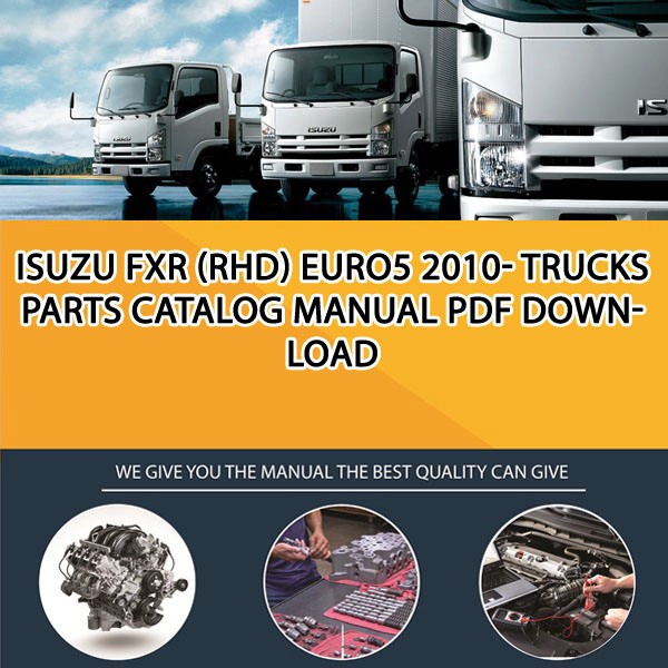 ISUZU FXR (RHD) EURO5 2010- Trucks Parts catalog manual PDF Download