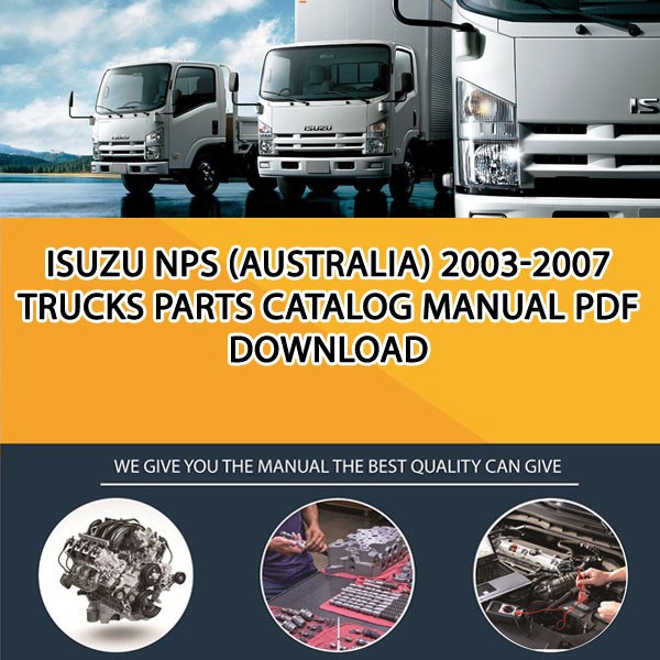 ISUZU NPS (AUSTRALIA) 2003-2007 Trucks Parts catalog manual PDF Download