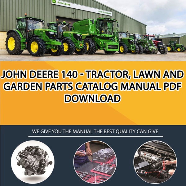 John Deere 140 - Tractor, Lawn And Garden Parts Catalog Manual Pdf Download