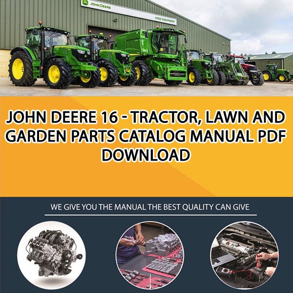 John Deere 16 - Tractor, Lawn And Garden Parts Catalog Manual Pdf Download