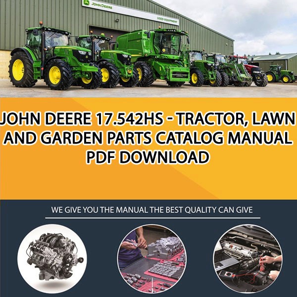 John Deere 17.542Hs - Tractor, Lawn And Garden Parts Catalog Manual Pdf Download