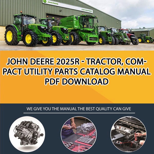 John Deere 2025R - Tractor, Compact Utility Parts Catalog Manual Pdf Download