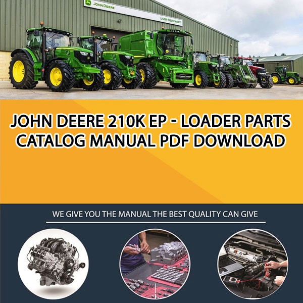 John Deere 210K Ep - Loader Parts Catalog Manual Pdf Download