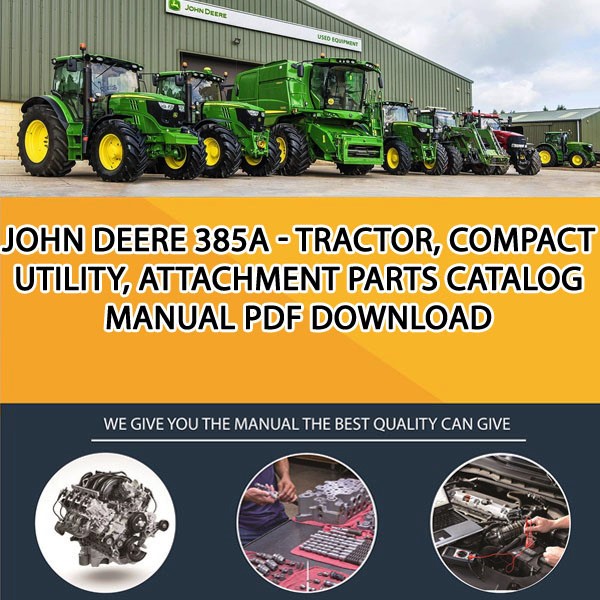John Deere 385A - Tractor, Compact Utility, Attachment Parts Catalog Manual Pdf Download