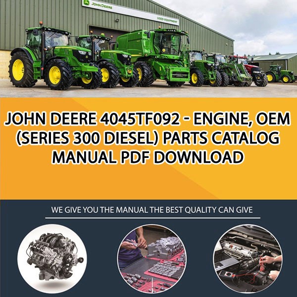 John Deere 4045Tf092 - Engine, Oem (Series 300 Diesel) Parts Catalog Manual Pdf Download
