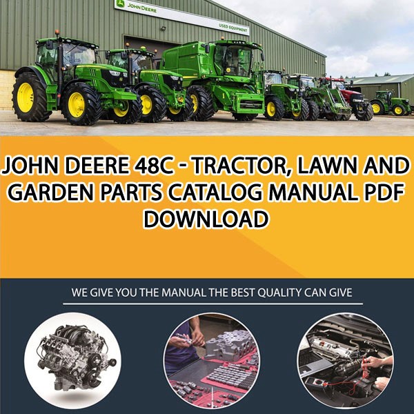 John Deere 48C - Tractor, Lawn And Garden Parts Catalog Manual Pdf Download