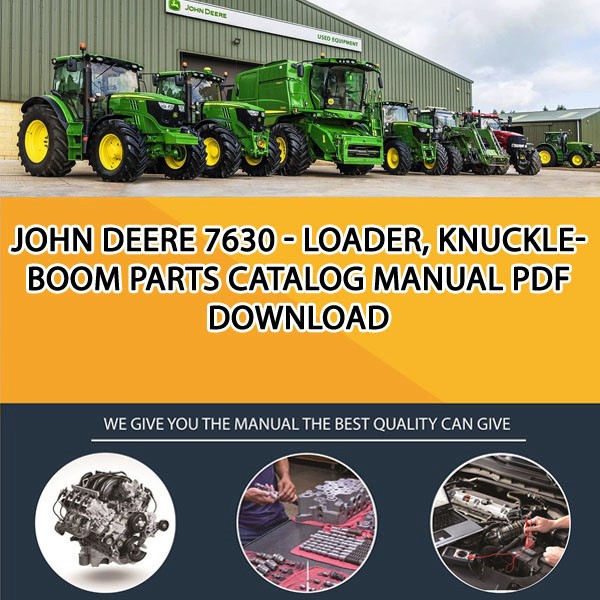 John Deere 7630 - Loader, Knuckleboom Parts Catalog Manual Pdf Download