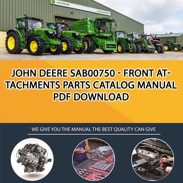 John Deere Sab00750 - Front Attachments Parts Catalog Manual Pdf Download
