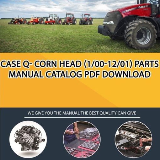Case Q- Corn Head (1/00-12/01) Parts manual catalog PDF Download