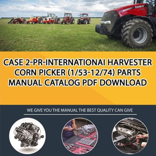 Case 2-Pr-Internationai Harvester Corn Picker (1/53-12/74) Parts manual catalog PDF Download