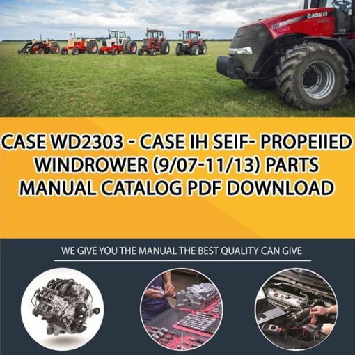 Case Wd2303 - Case Ih Seif- Propeiied Windrower (9/07-11/13) Parts manual catalog PDF Download