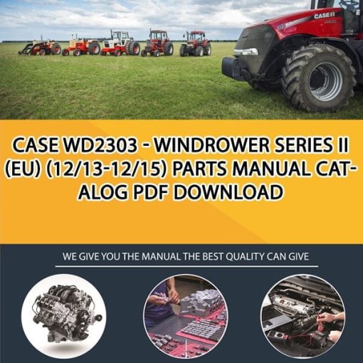 Case Wd2303 - Windrower Series Ii (Eu) (12/13-12/15) Parts manual catalog PDF Download