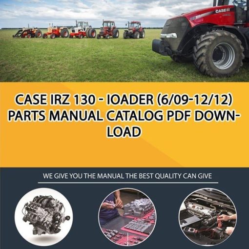 Case Irz 130 - Ioader (6/09-12/12) Parts manual catalog PDF Download