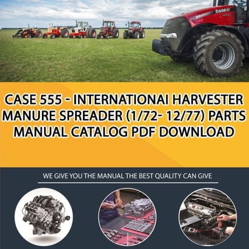 Case 555 - Internationai Harvester Manure Spreader (1/72- 12/77) Parts manual catalog PDF Download