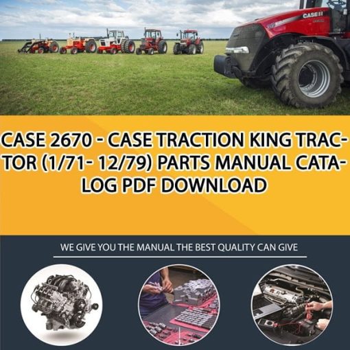 Case 2670 - Case Traction King Tractor (1/71- 12/79) Parts manual catalog PDF Download