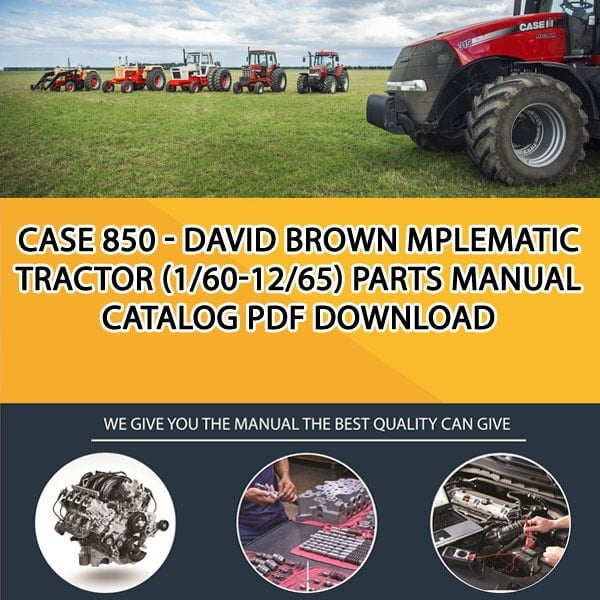 Case 850 - David Brown Mplematic Tractor (1/60-12/65) Parts manual catalog PDF Download