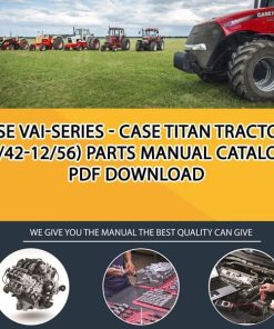 Case Vai-Series - Case Titan Tractors (1/42-12/56) Parts manual catalog PDF Download