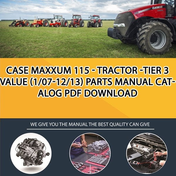 Case Maxxum 115 - Tractor -Tier 3 Value (1/07-12/13) Parts manual catalog PDF Download