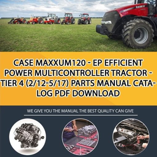 Case Maxxum120 - Ep Efficient Power Multicontroller Tractor - Tier 4 (2/12-5/17) Parts manual catalog PDF Download