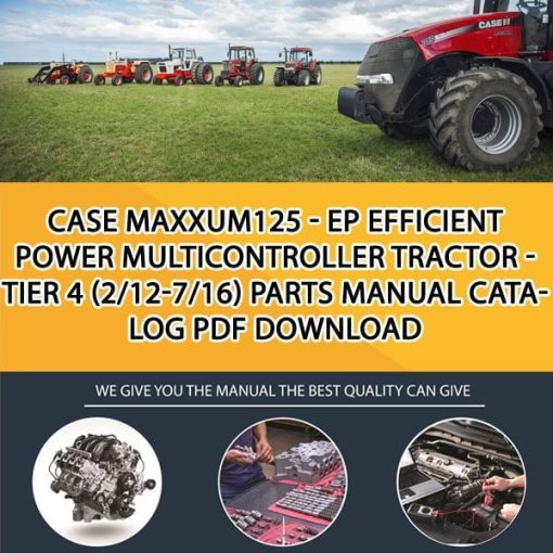 Case Maxxum125 - Ep Efficient Power Multicontroller Tractor - Tier 4 (2/12-7/16) Parts manual catalog PDF Download