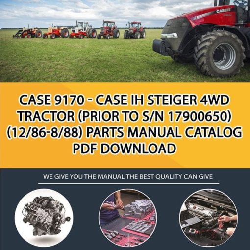 Case 9170 - Case Ih Steiger 4Wd Tractor (Prior To S/N 17900650) (12/86-8/88) Parts manual catalog PDF Download