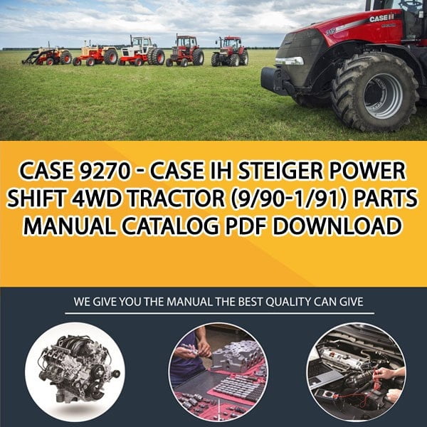 Case 9270 - Case Ih Steiger Power Shift 4Wd Tractor (9/90-1/91) Parts manual catalog PDF Download