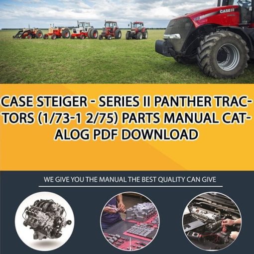 Case Steiger - Series Ii Panther Tractors (1/73-1 2/75) Parts manual catalog PDF Download