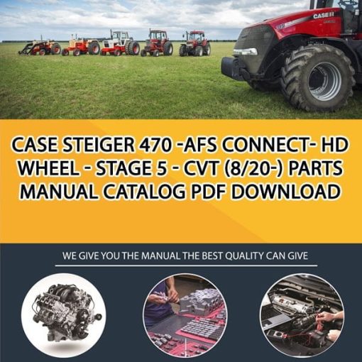 Case Steiger 470 -Afs Connect- Hd Wheel - Stage 5 - Cvt (8/20-) Parts manual catalog PDF Download