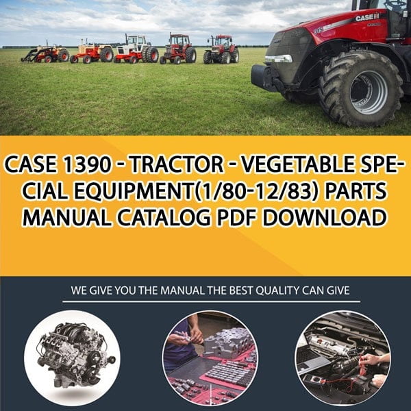 Case 1390 - Tractor - Vegetable Special Equipment(1/80-12/83) Parts manual catalog PDF Download