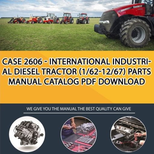 Case 2606 - International Industrial Diesel Tractor (1/62-12/67) Parts manual catalog PDF Download