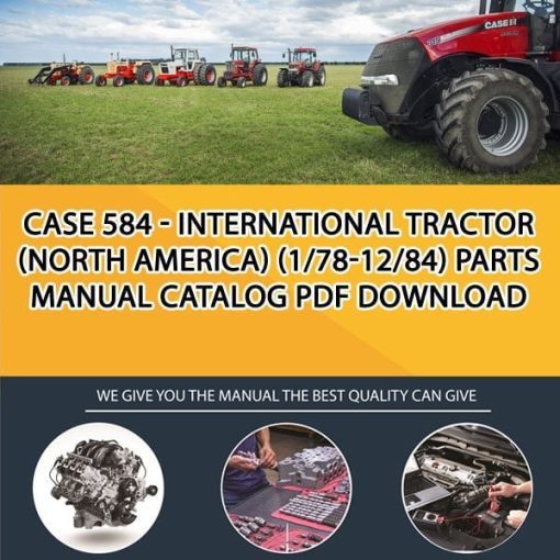 Case 584 - International Tractor (North America) (1/78-12/84) Parts manual catalog PDF Download