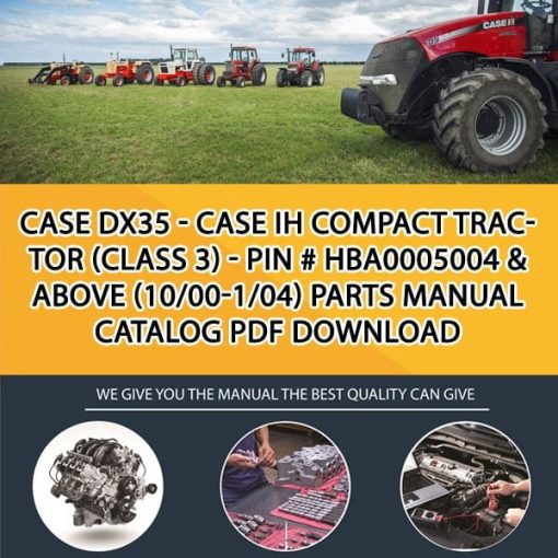 Case Dx35 - Case Ih Compact Tractor (Class 3) - Pin # Hba0005004 & Above (10/00-1/04) Parts manual catalog PDF Download