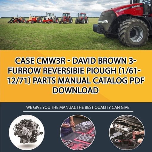 Case Cmw3R - David Brown 3- Furrow Reversibie Piough (1/61-12/71) Parts manual catalog PDF Download