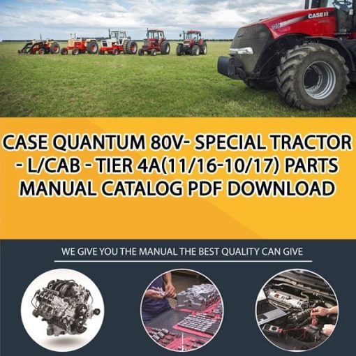 Case Quantum 80V- Special Tractor - L/Cab - Tier 4A(11/16-10/17) Parts manual catalog PDF Download