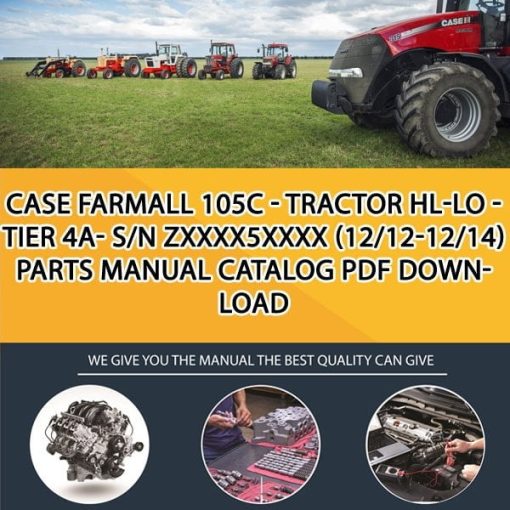Case Farmall 105C - Tractor Hl-Lo - Tier 4A- S/N Zxxxx5Xxxx (12/12-12/14) Parts manual catalog PDF Download