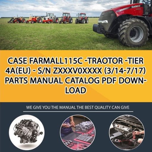 Case Farmall115C -Traotor -Tier 4A(Eu) - S/N Zxxxv0Xxxx (3/14-7/17) Parts manual catalog PDF Download