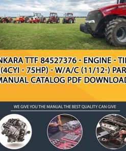 Ankara Ttf 84527376 - Engine - Tier 3A(4Cyi - 75Hp) - W/A/C (11/12-) Parts manual catalog PDF Download