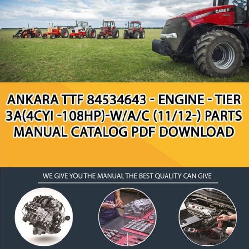 Ankara Ttf 84534643 - Engine - Tier 3A(4Cyi -108Hp)-W/A/C (11/12-) Parts manual catalog PDF Download