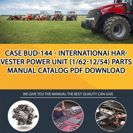 Case Bud-144 - Internationai Harvester Power Unit (1/62-12/54) Parts manual catalog PDF Download