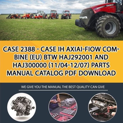 Case 2388 - Case Ih Axiai-Fiow Combine (Eu) Btw Haj292001 And Haj300000 (11/04-12/07) Parts manual catalog PDF Download